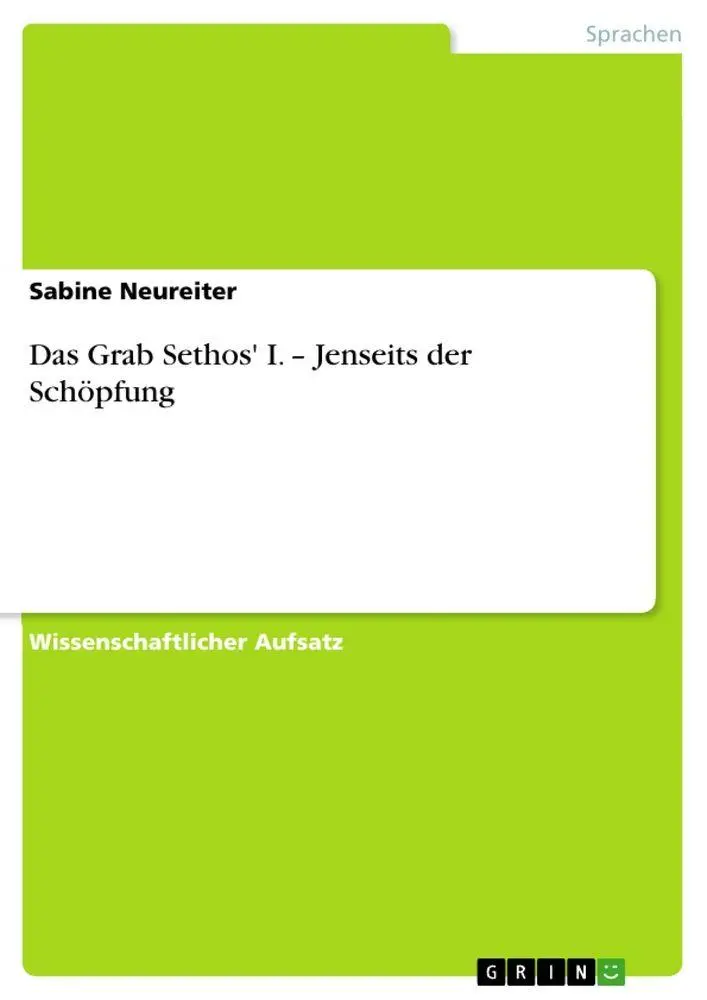Cover: 9783656506065 | Das Grab Sethos' I. - Jenseits der Schöpfung | Sabine Neureiter | Buch