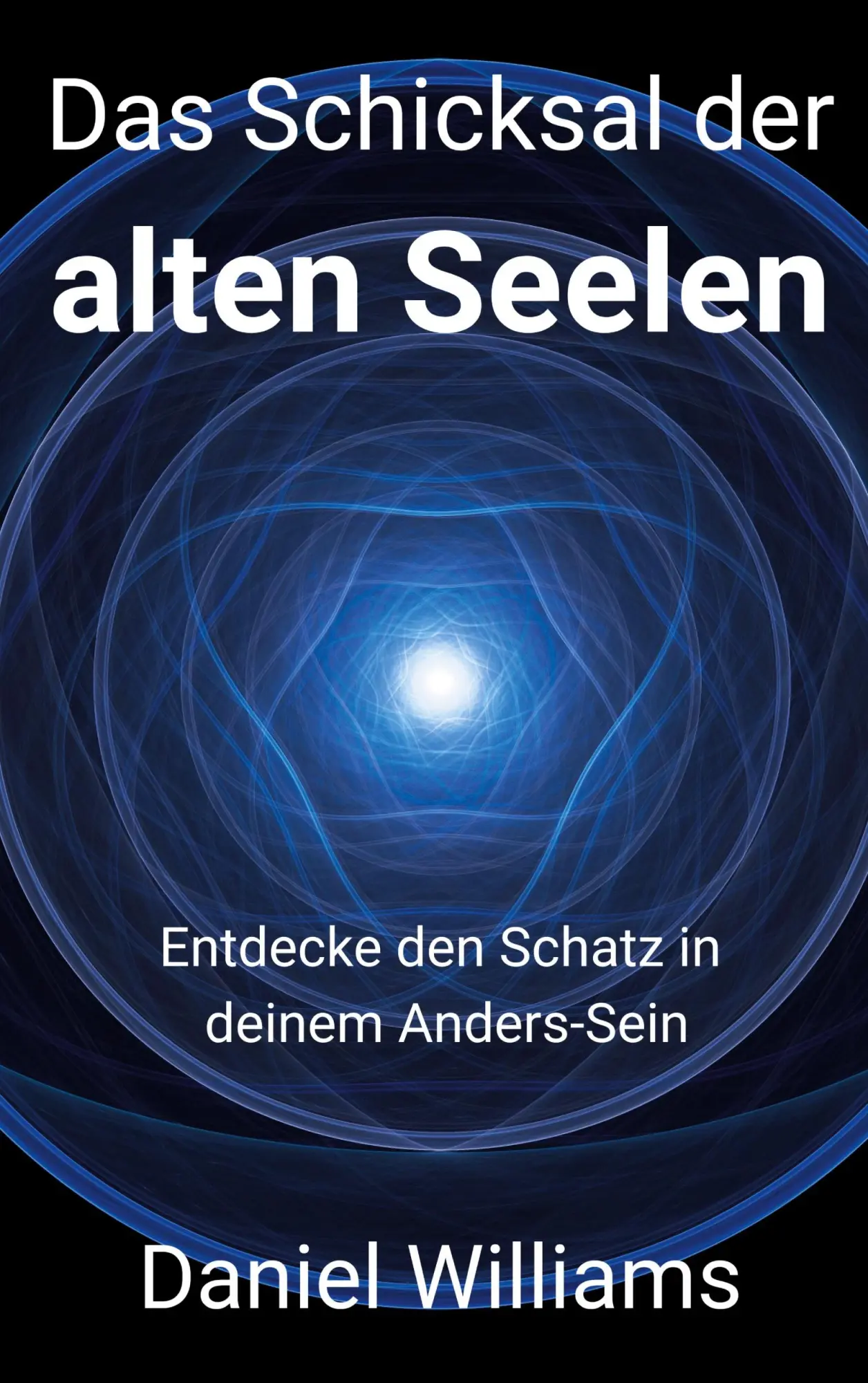 Cover: 9783695116065 | Das Schicksal der alten Seelen | Daniel Williams | Taschenbuch | 2025