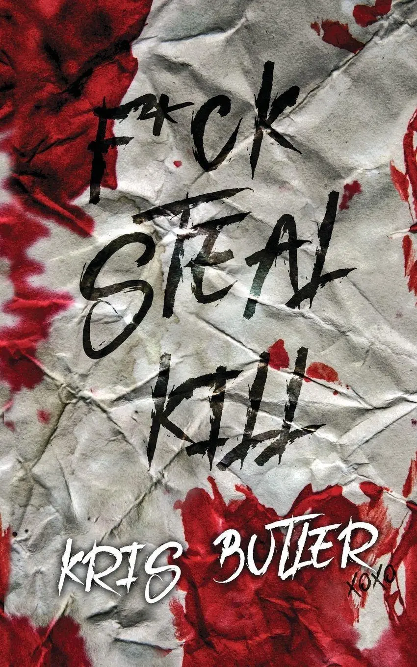Cover: 9781958746165 | F*ck Steal Kill | Kris Butler | Taschenbuch | Englisch | 2023