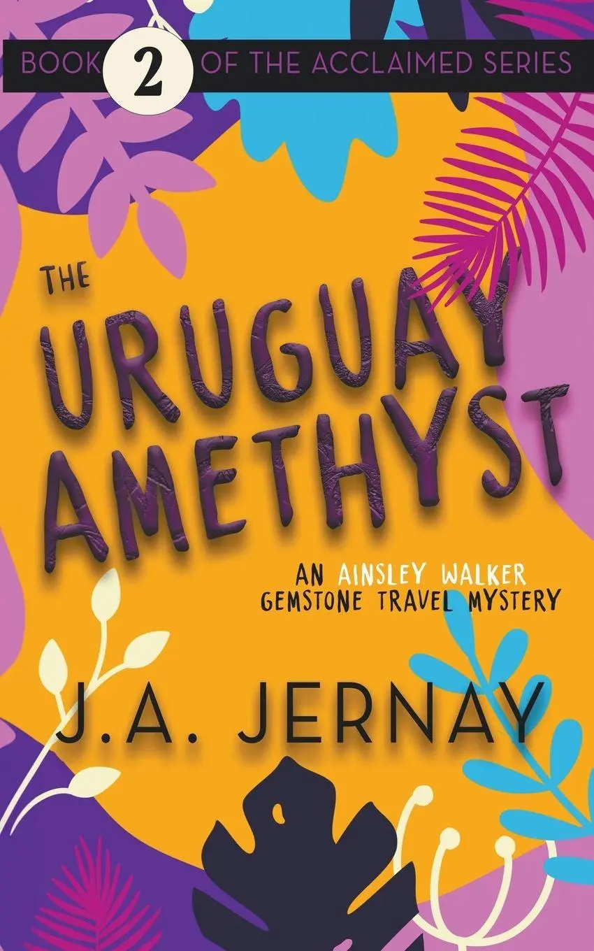 Cover: 9781960936165 | The Uruguay Amethyst (An Ainsley Walker Gemstone Travel Mystery)