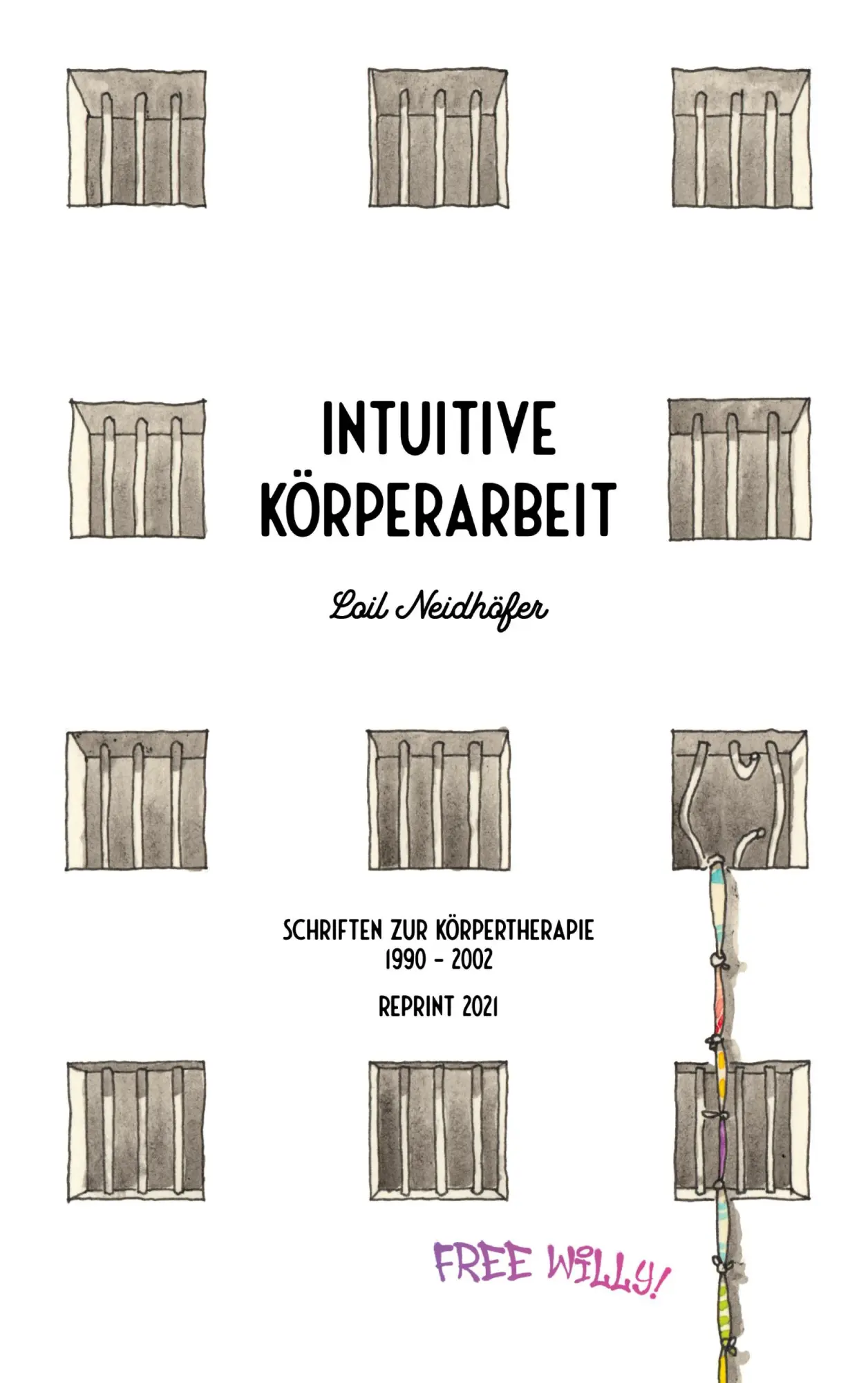 Cover: 9783759796165 | Intuitive Körperarbeit | Schriften zur Körpertherapie1990 - 2002