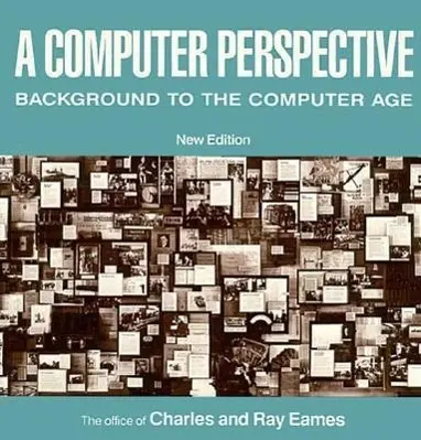 Cover: 9780674156265 | A Computer Perspective – Background to the Computer Age, New Edition