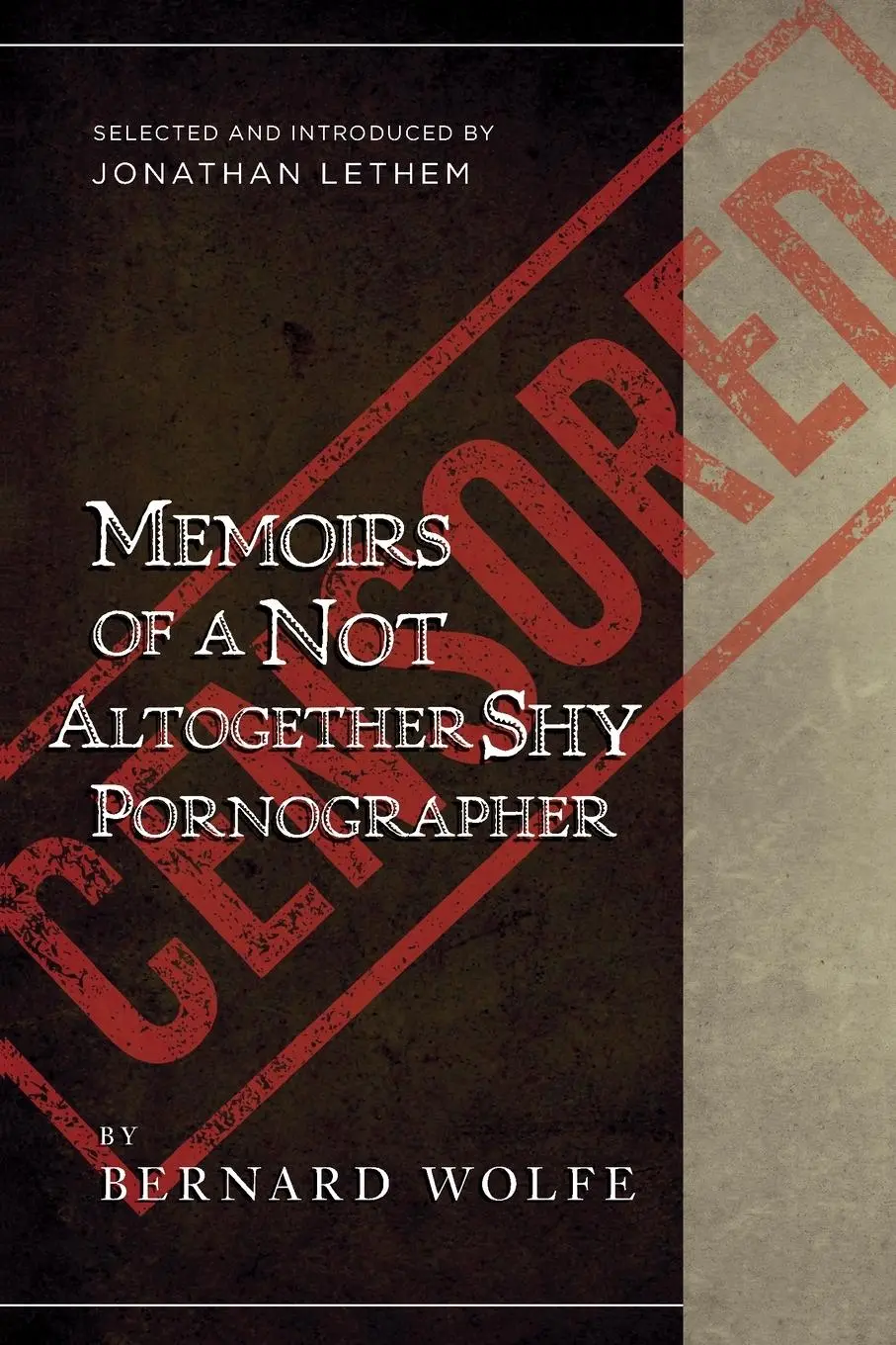 Cover: 9781940436265 | Memoirs of a Not Altogether Shy Pornographer | Bernard Wolfe | Buch