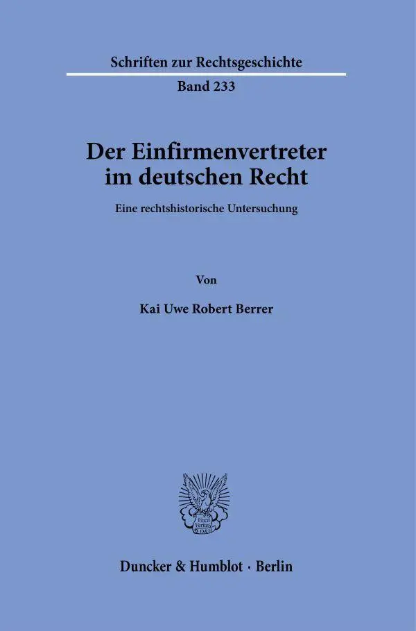 Cover: 9783428196265 | Der Einfirmenvertreter im deutschen Recht | Kai Uwe Robert Berrer