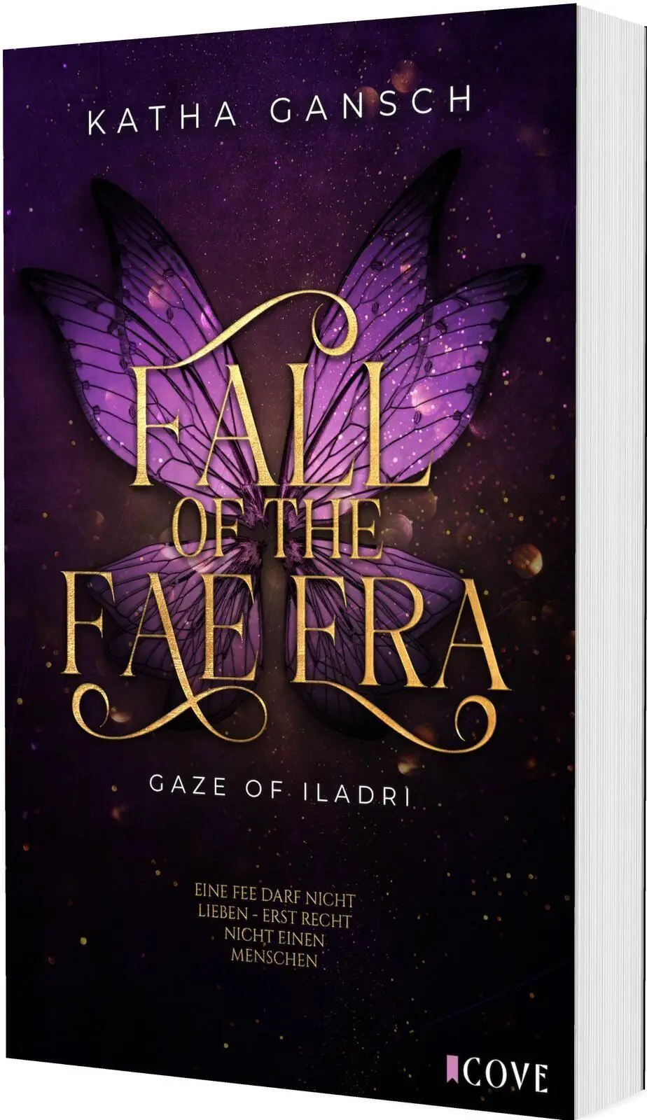 Cover: 9783551306265 | Gaze of Iladri 1: Fall of the Fae Era | Katha Gansch | Taschenbuch