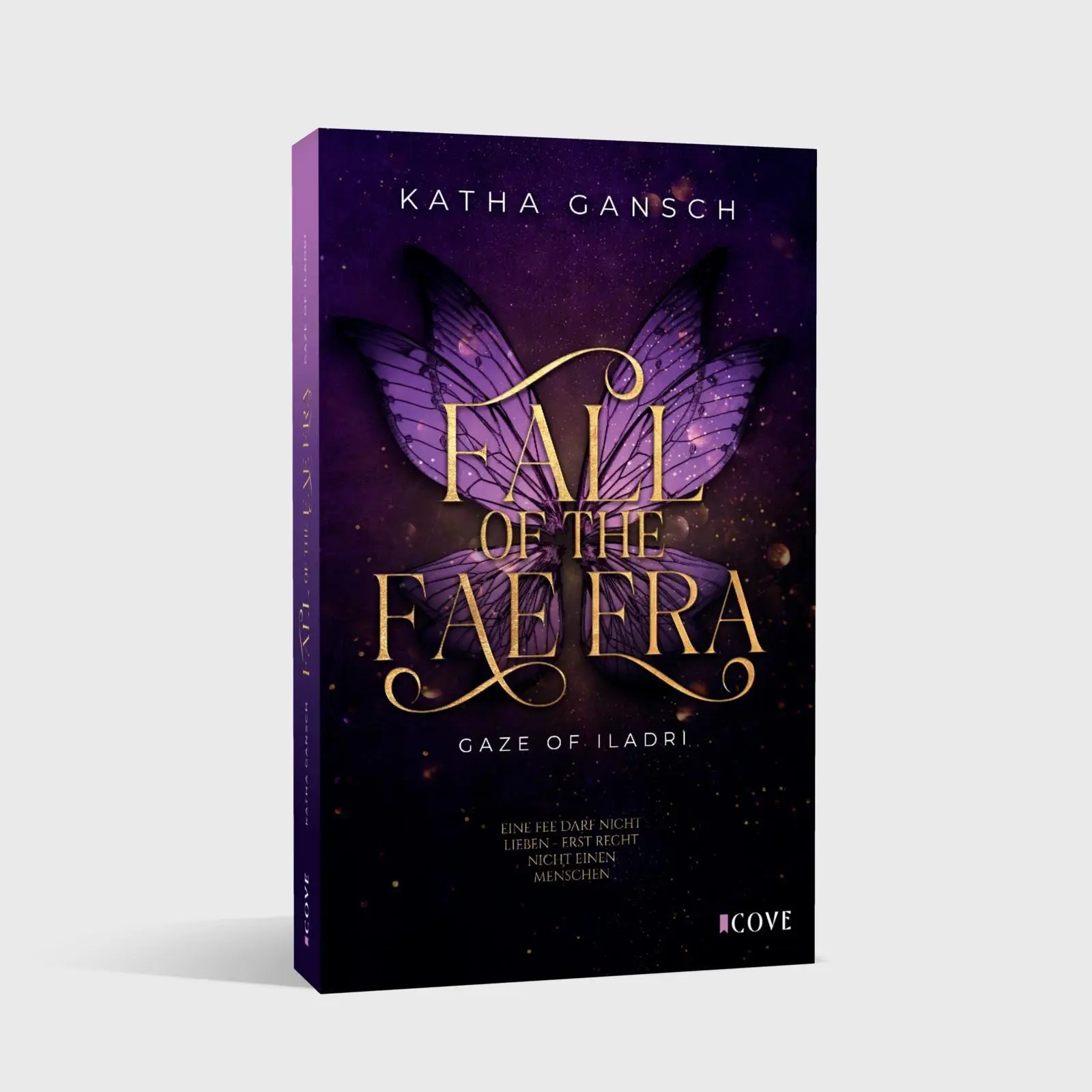 Bild: 9783551306265 | Gaze of Iladri 1: Fall of the Fae Era | Katha Gansch | Taschenbuch