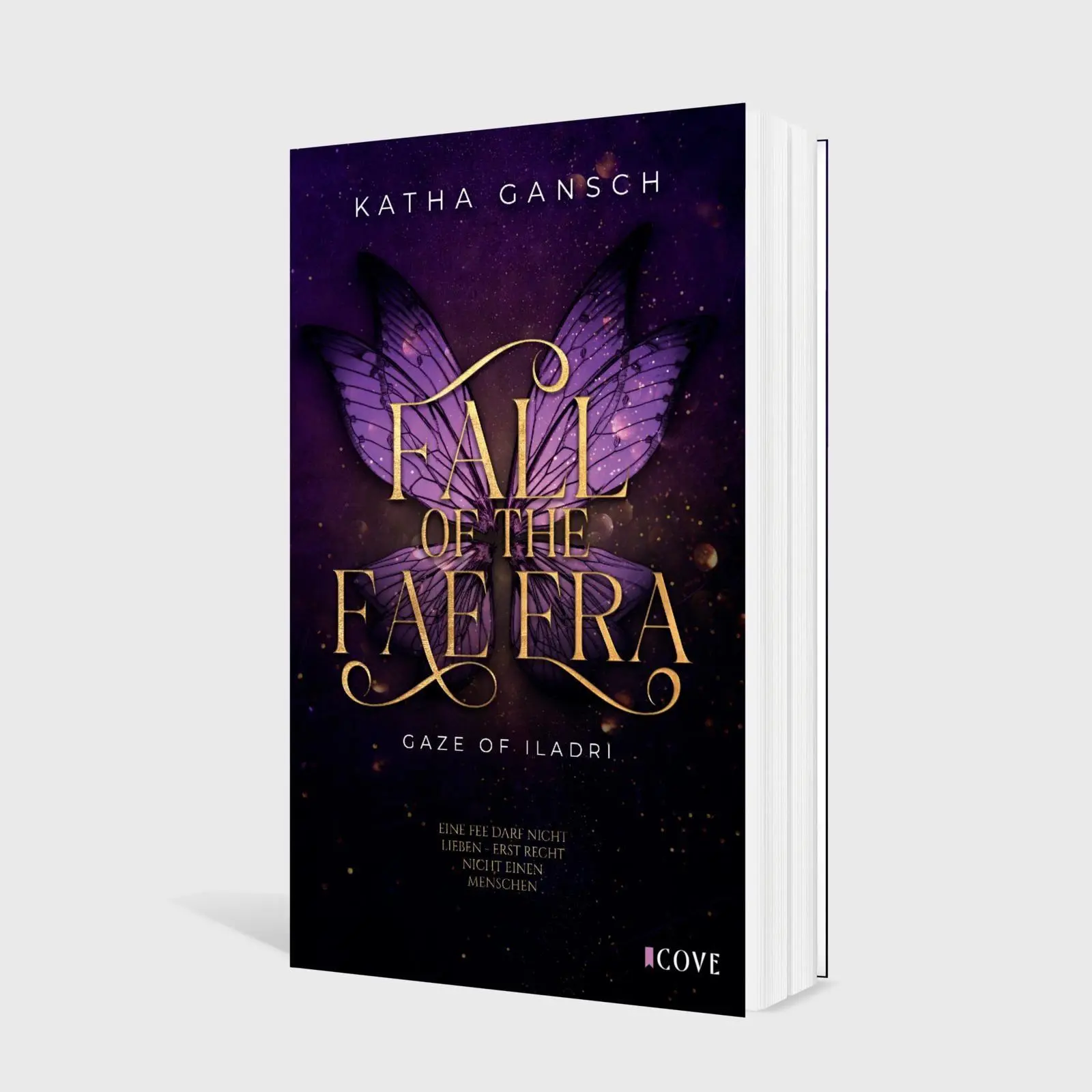Bild: 9783551306265 | Gaze of Iladri 1: Fall of the Fae Era | Katha Gansch | Taschenbuch