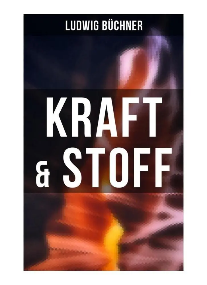 Cover: 9788027266265 | Kraft &amp; Stoff | Empirisch-naturphilosophische Studien | Ludwig Büchner