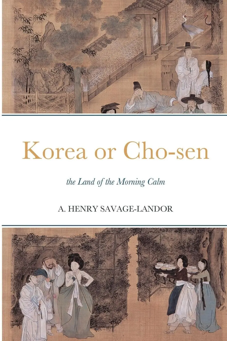 Cover: 9781387946365 | Korea or Cho-sen | the Land of the Morning Calm | Savage-Landor | Buch
