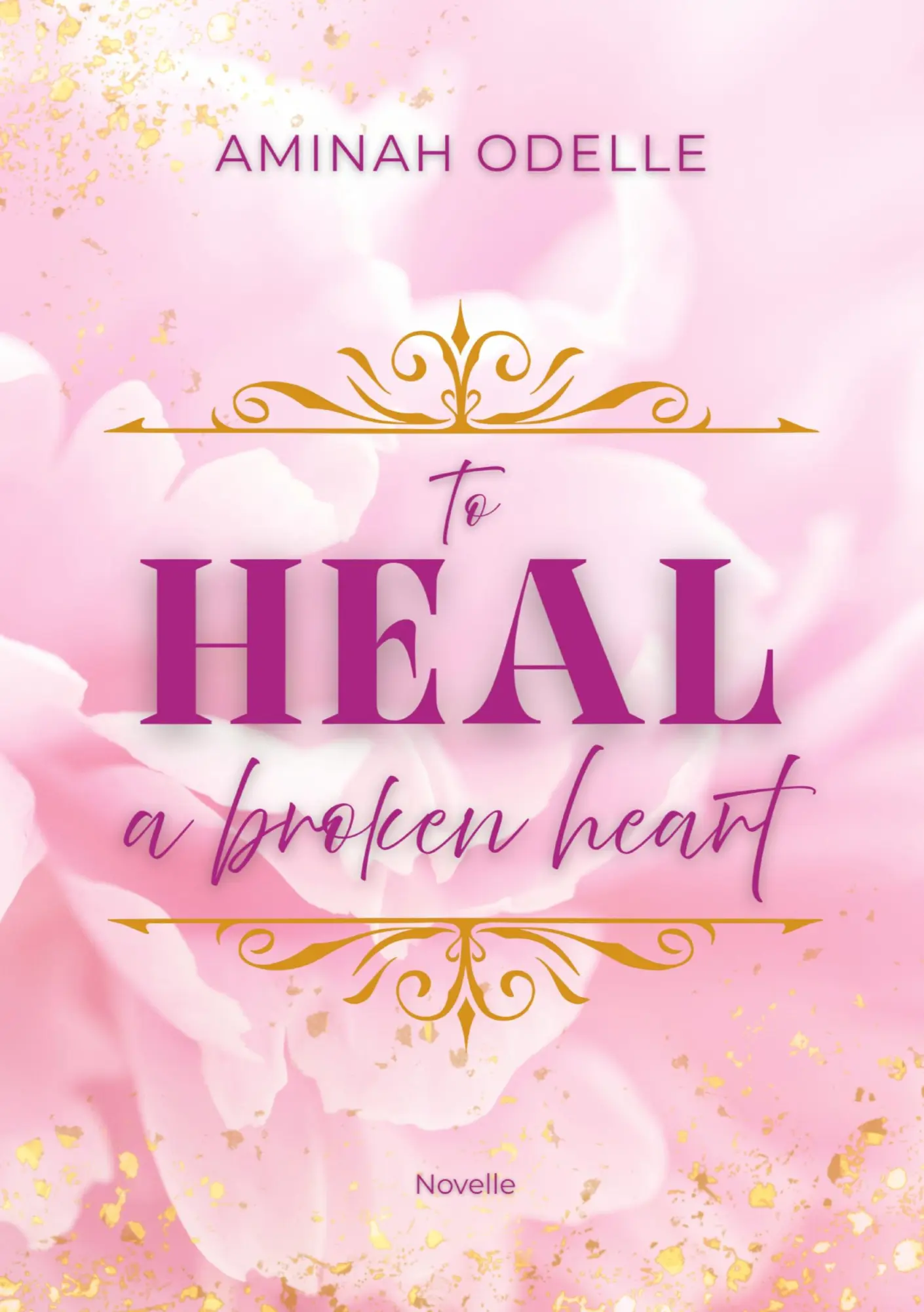 Cover: 9783384606365 | TO HEAL A BROKEN HEART | Aminah Odelle | Taschenbuch | 240 S. | 2025