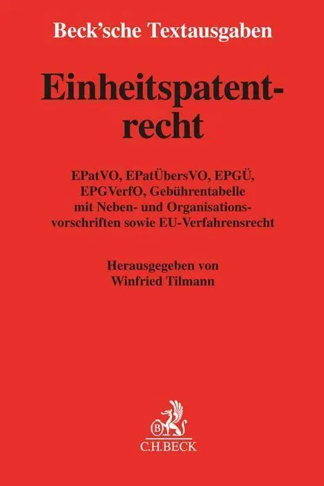 Cover: 9783406786365 | Einheitspatentrecht | Winfried Tilmann | Taschenbuch | XXXIV | Deutsch