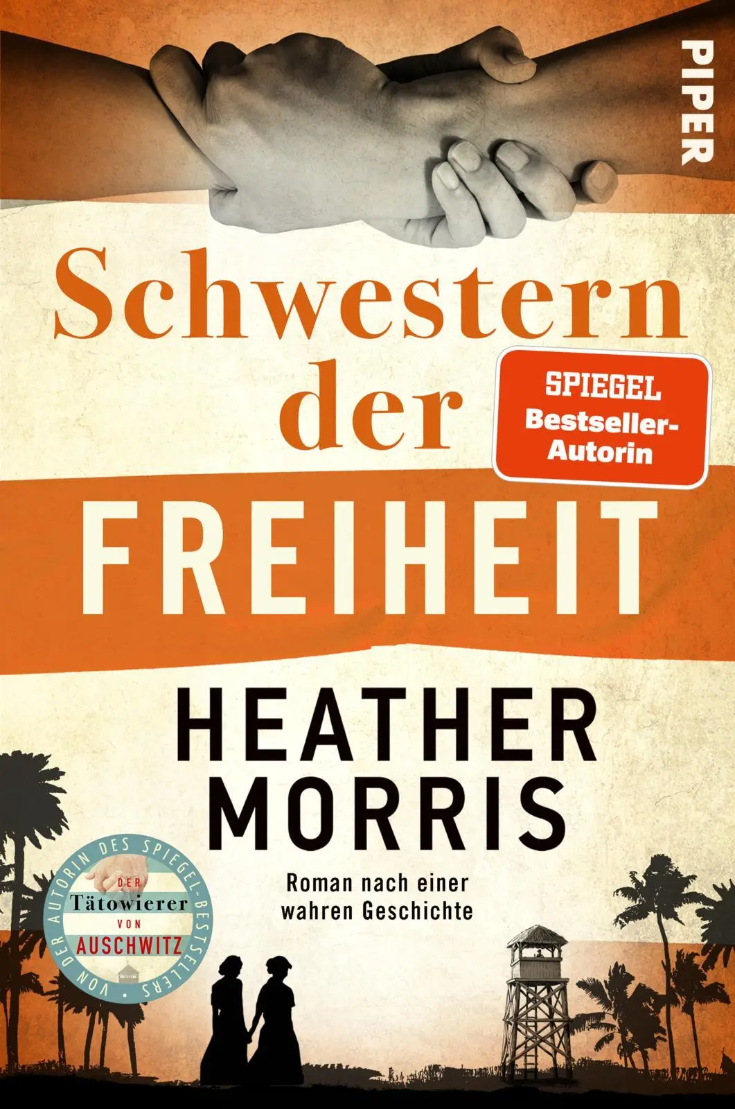 Cover: 9783492066365 | Schwestern der Freiheit | Heather Morris | Taschenbuch | 432 S. | 2025