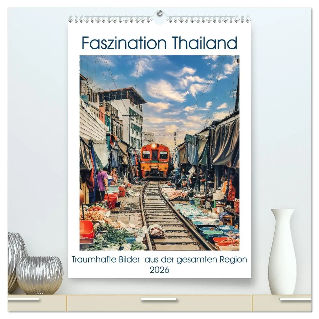 Cover: 9783516366365 | Faszination Thailand (hochwertiger Premium Wandkalender 2026 DIN A2...