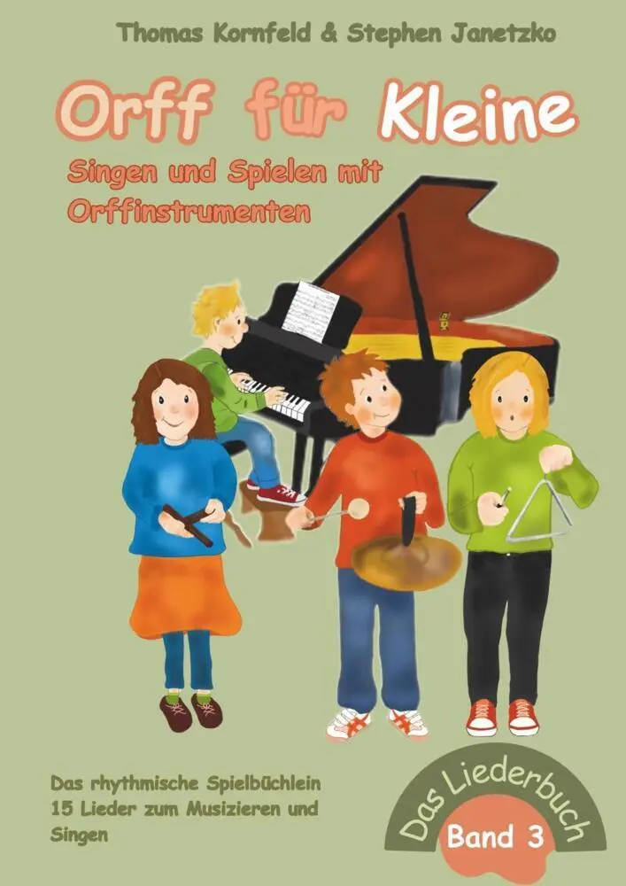 Cover: 9783957226365 | Orff für Kleine, Band 3 - Singen und Spielen mit Orffinstrumenten
