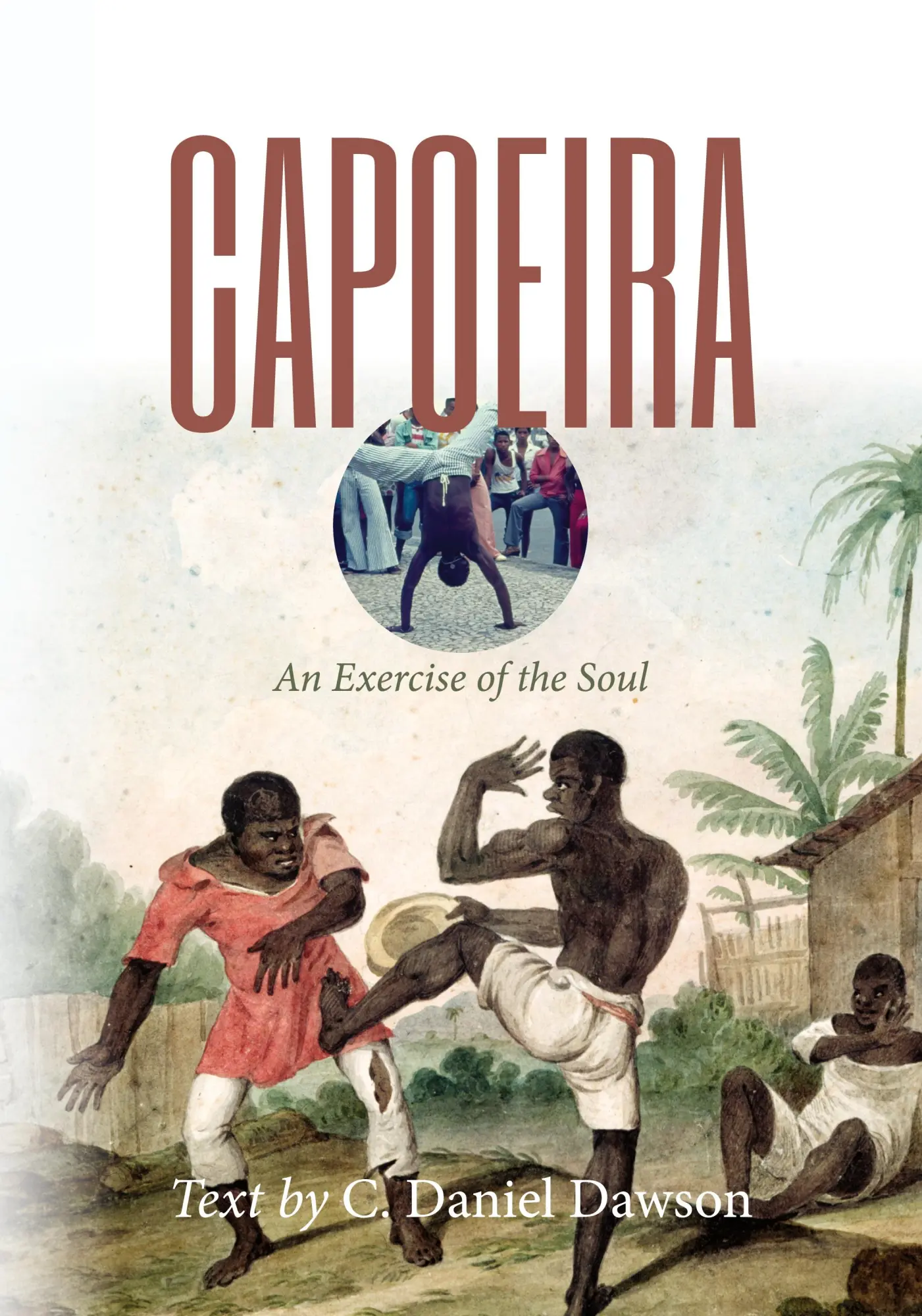 Cover: 9781937306465 | Capoeira | An Exercise of the Soul | Taschenbuch | Englisch | 2020