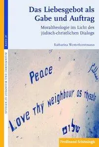 Cover: 9783506766465 | Das Liebesgebot als Gabe und Auftrag | Katharina Westerhorstmann