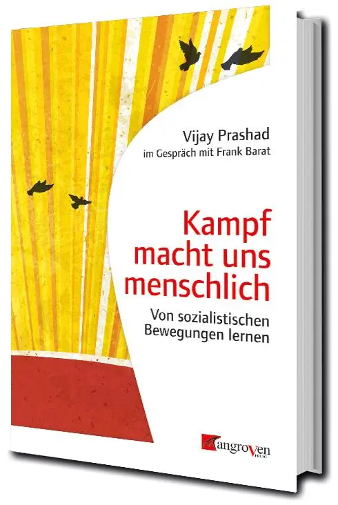 Cover: 9783946946465 | Kampf macht uns menschlich | Von sozialistischen Bewegungen lernen