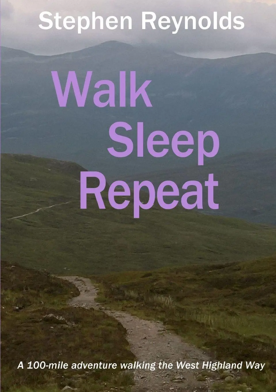 Cover: 9780244086565 | Walk Sleep Repeat | Stephen Reynolds | Taschenbuch | Englisch | 2018