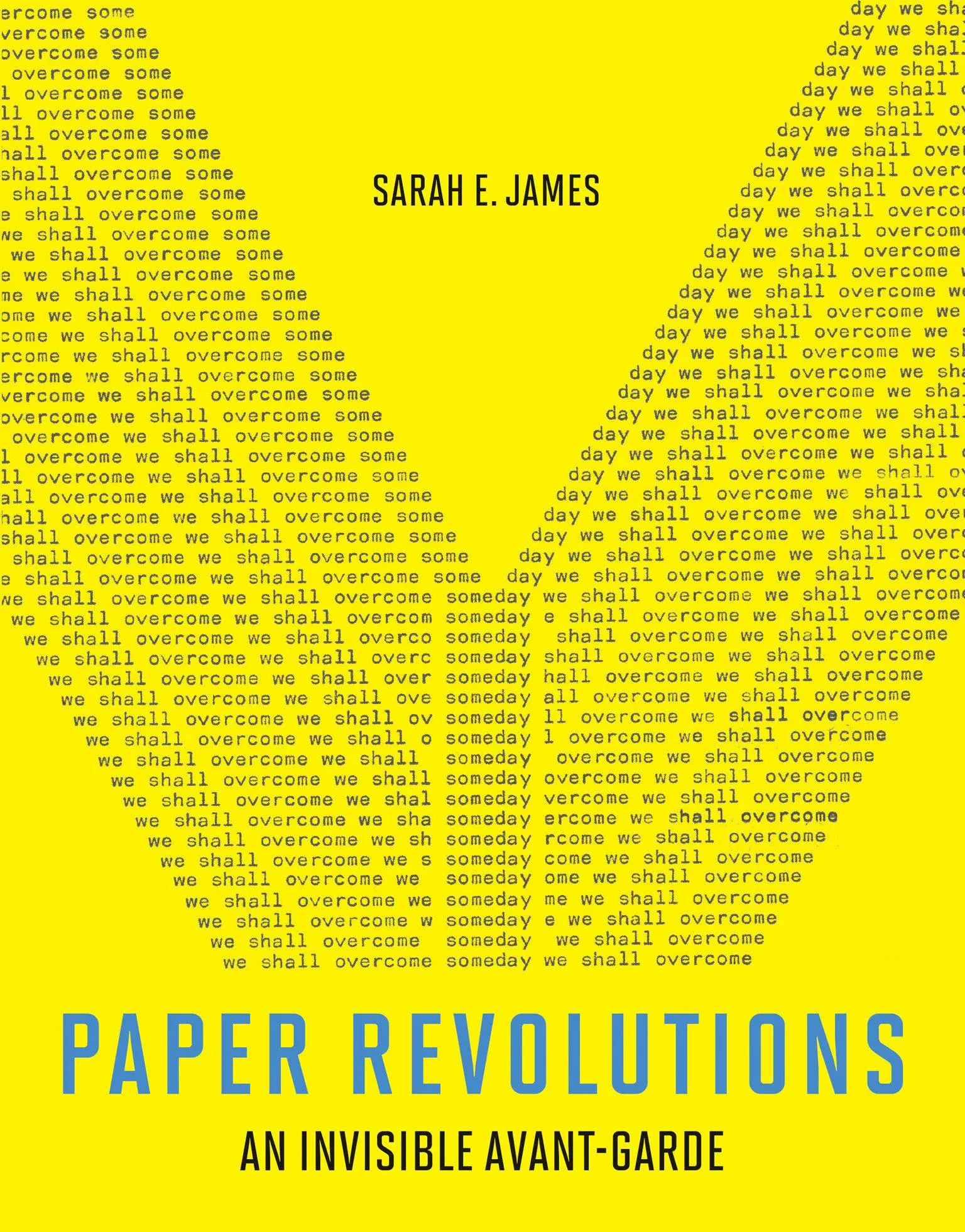 Cover: 9780262046565 | Paper Revolutions | An Invisible Avant-Garde | Sarah E James | Buch