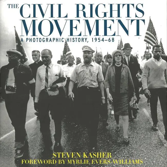 Cover: 9780789206565 | The Civil Rights Movement | A Photographic History, 1954-68 | Kasher