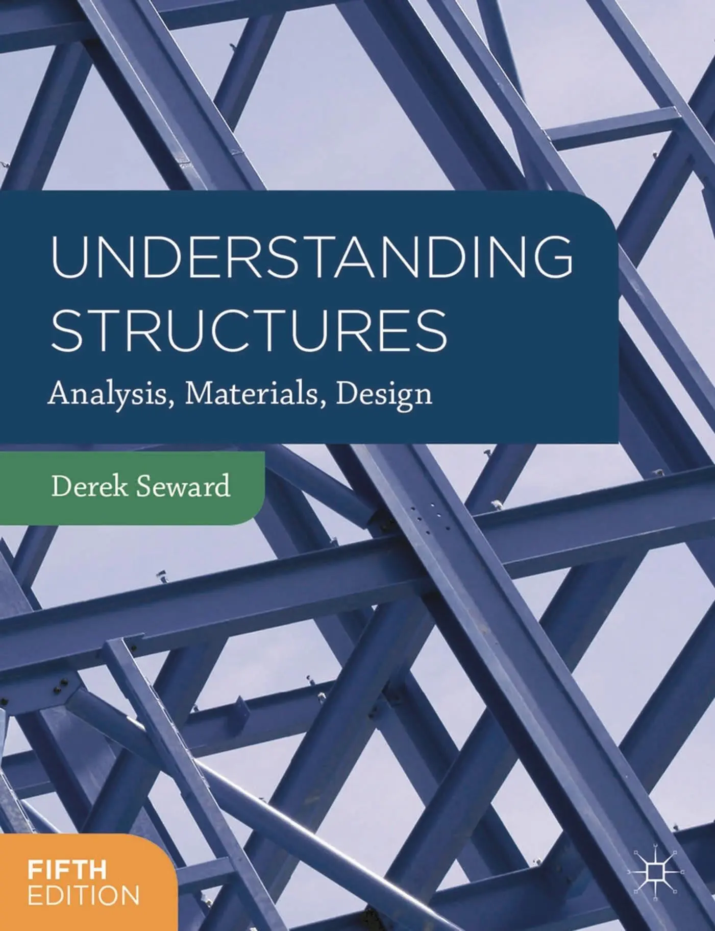 Cover: 9781137376565 | Understanding Structures | Analysis, Materials, Design | Derek Seward Cover: 9781137376565 | Understanding Structures | Analysis, Materials, Design | Derek Seward