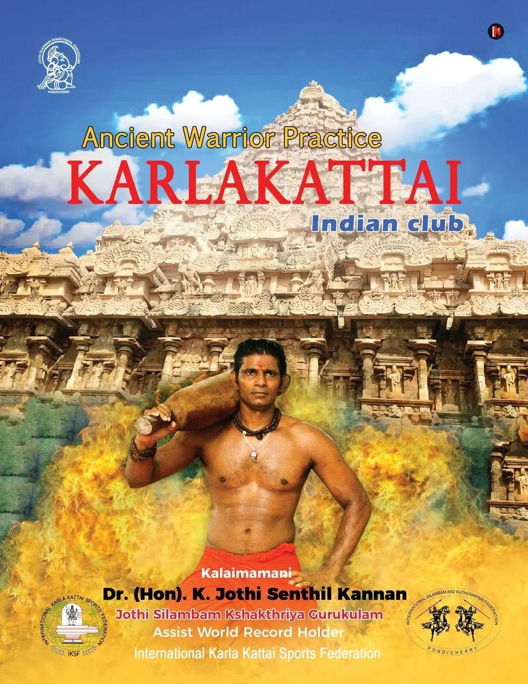 Cover: 9781646786565 | Karlakattai | Ancient Warrior Practice | . K. Jothi Senthil Kannan
