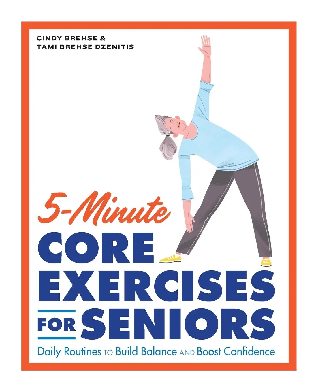 Cover: 9781648766565 | 5-Minute Core Exercises for Seniors | Cindy Brehse (u. a.) | Buch