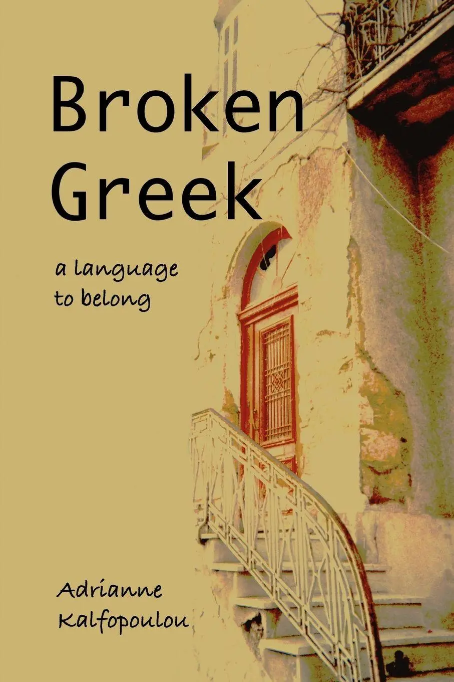 Cover: 9781891386565 | Broken Greek -- A Language to Belong | Adrianne Kalfopoulou | Buch