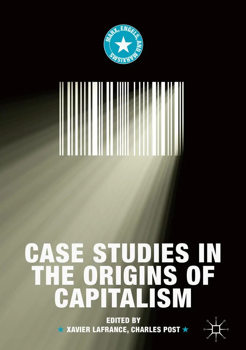 Cover: 9783319956565 | Case Studies in the Origins of Capitalism | Charles Post (u. a.)