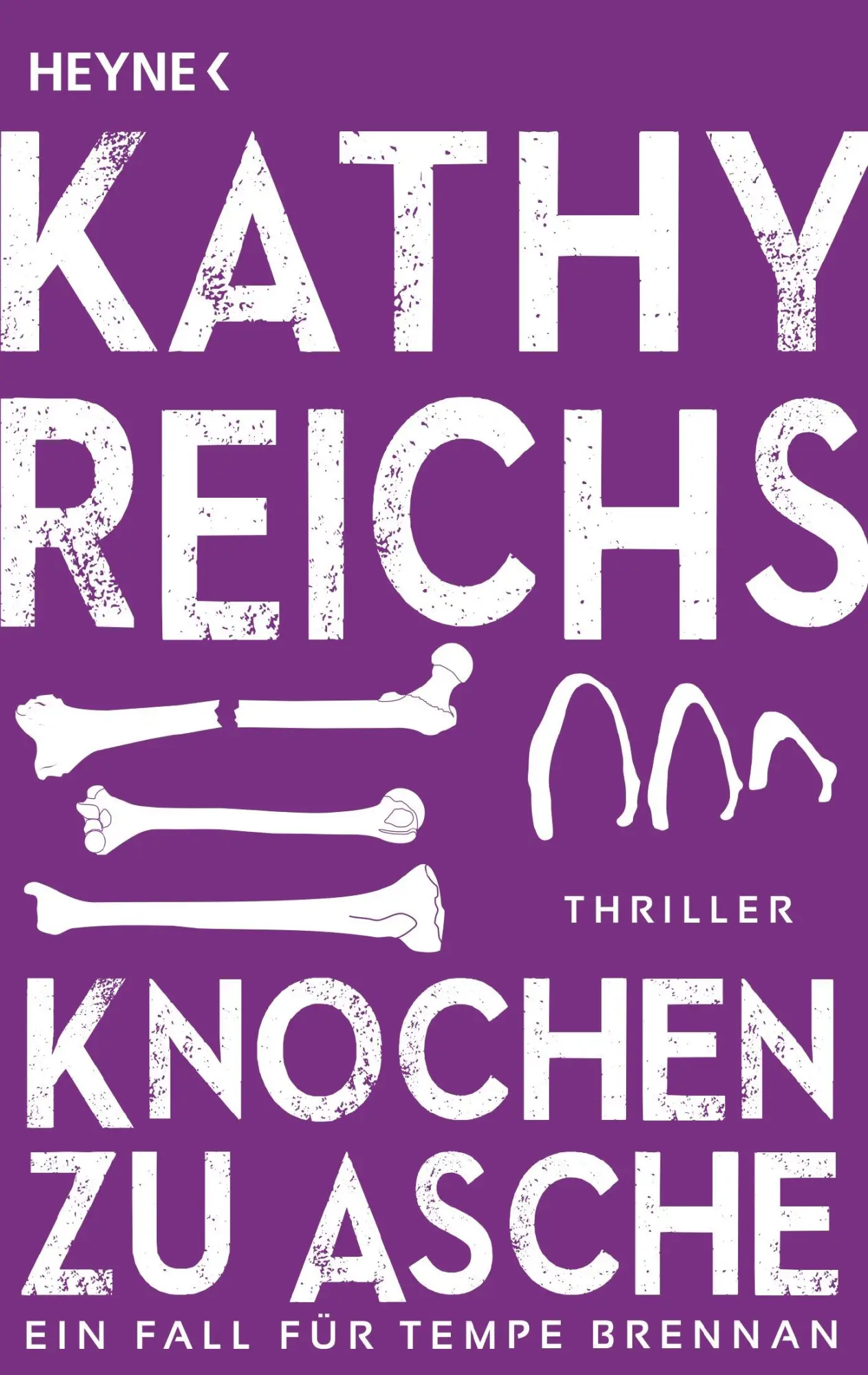 Cover: 9783453436565 | Knochen zu Asche | Kathy Reichs | Taschenbuch | 400 S. | Deutsch