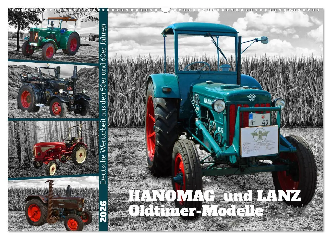 Cover: 9783457566565 | HANOMAG und LANZ Oldtimer Modelle (Wandkalender 2026 DIN A2 quer),...