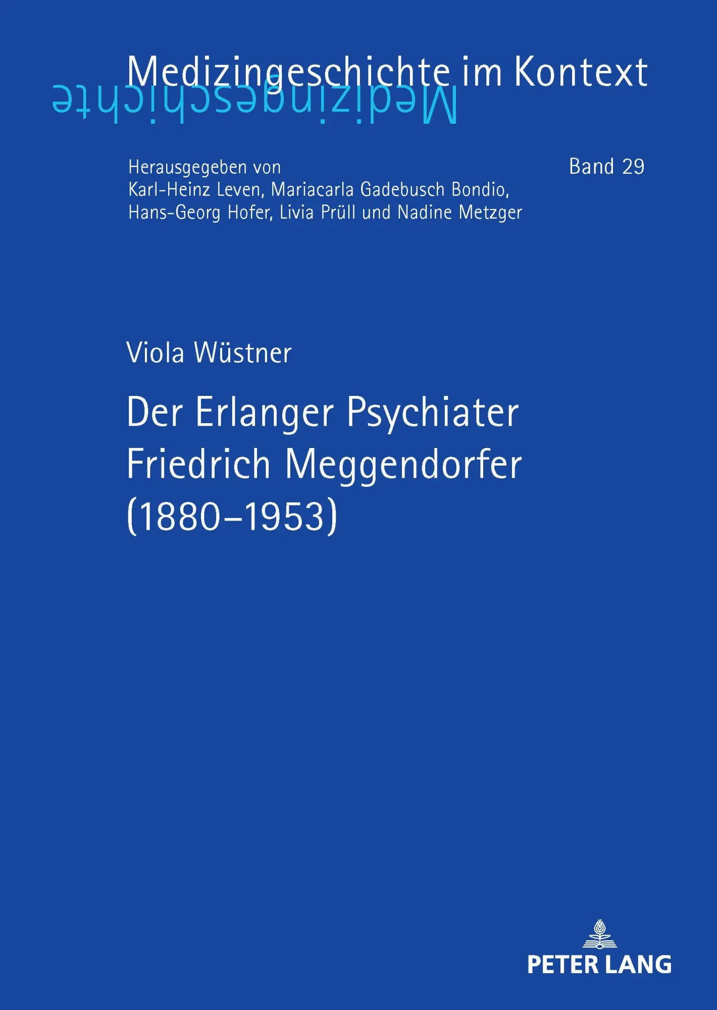 Der Erlanger Psychiater Friedrich Meggendorfer (1880-1953)