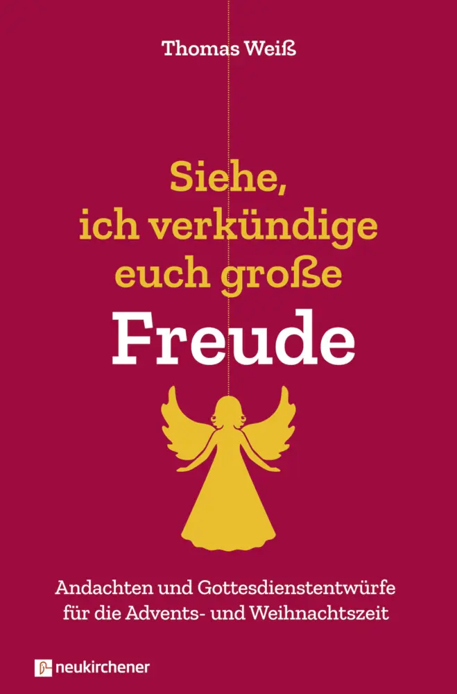 Cover: 9783761566565 | Siehe, ich verkündige euch große Freude | Thomas Weiß | Taschenbuch