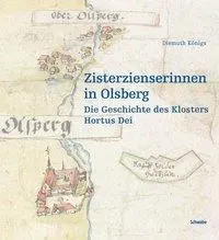 Cover: 9783796526565 | Zisterzienserinnen in Olsberg | Die Geschichte des Klosters Hortus Dei