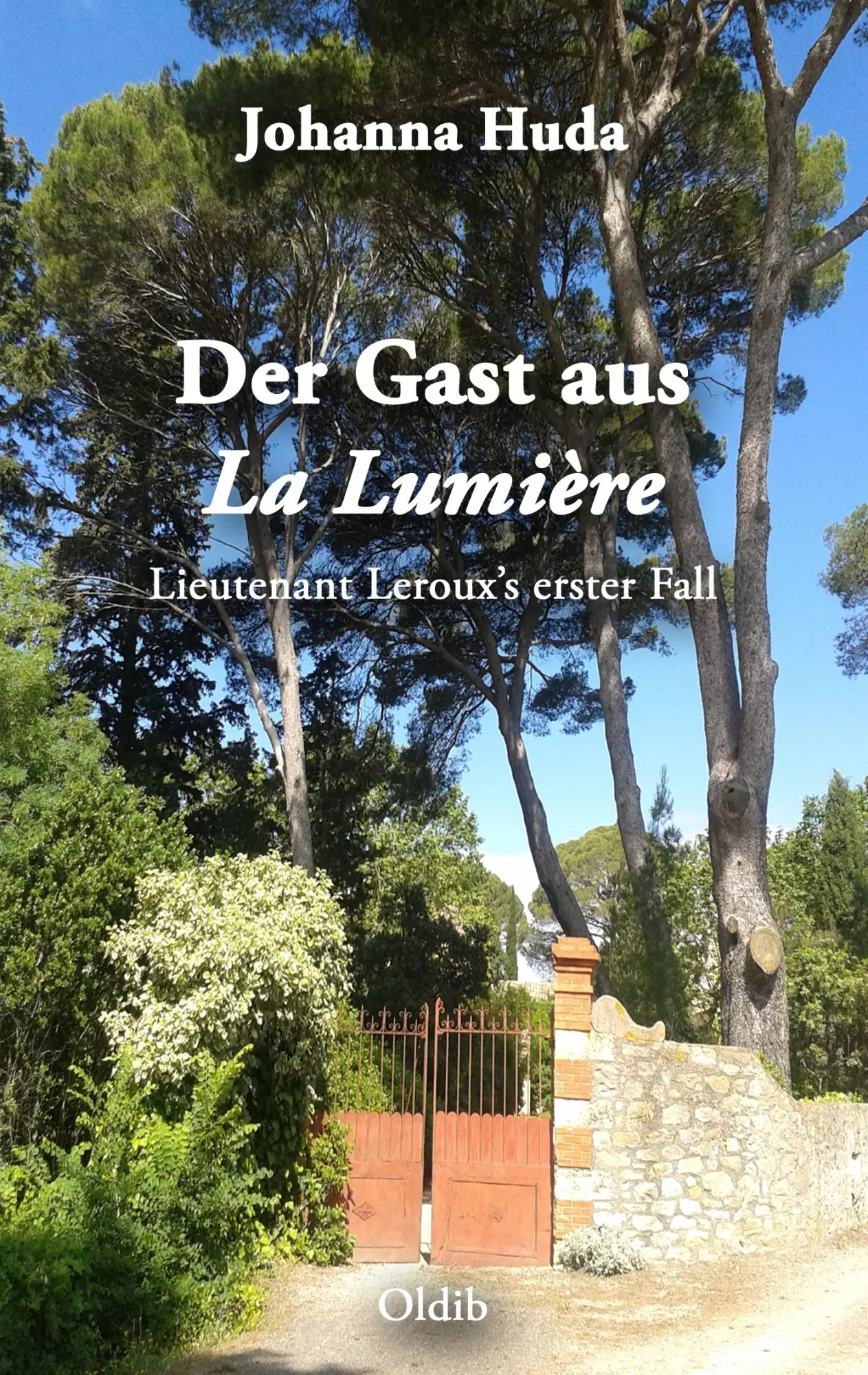 Cover: 9783939556565 | Der Gast aus La Lumière | Lieutenant Leroux's erster Fall | Huda