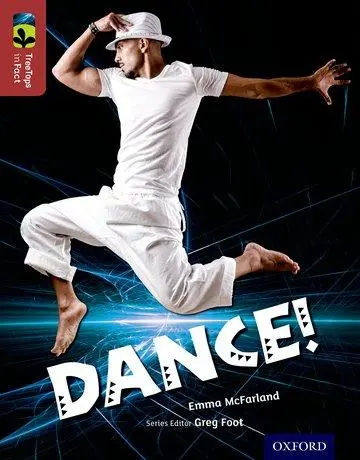 Cover: 9780198306665 | Oxford Reading Tree TreeTops inFact: Level 15: Dance! | Emma McFarland