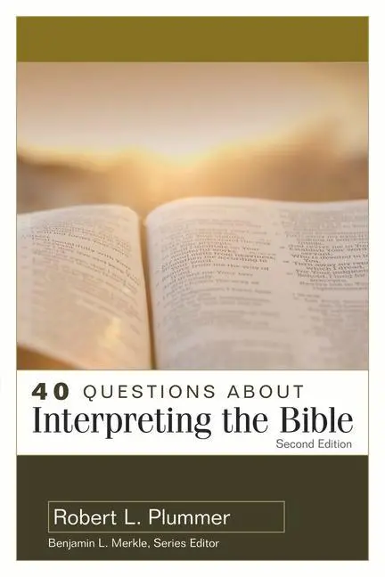 Cover: 9780825446665 | 40 Questions about Interpreting the Bible | Robert Plummer | Buch