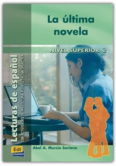 Cover: 9788495986665 | La última novela, nivel superior | Abel Murcia | Taschenbuch | 80 S.