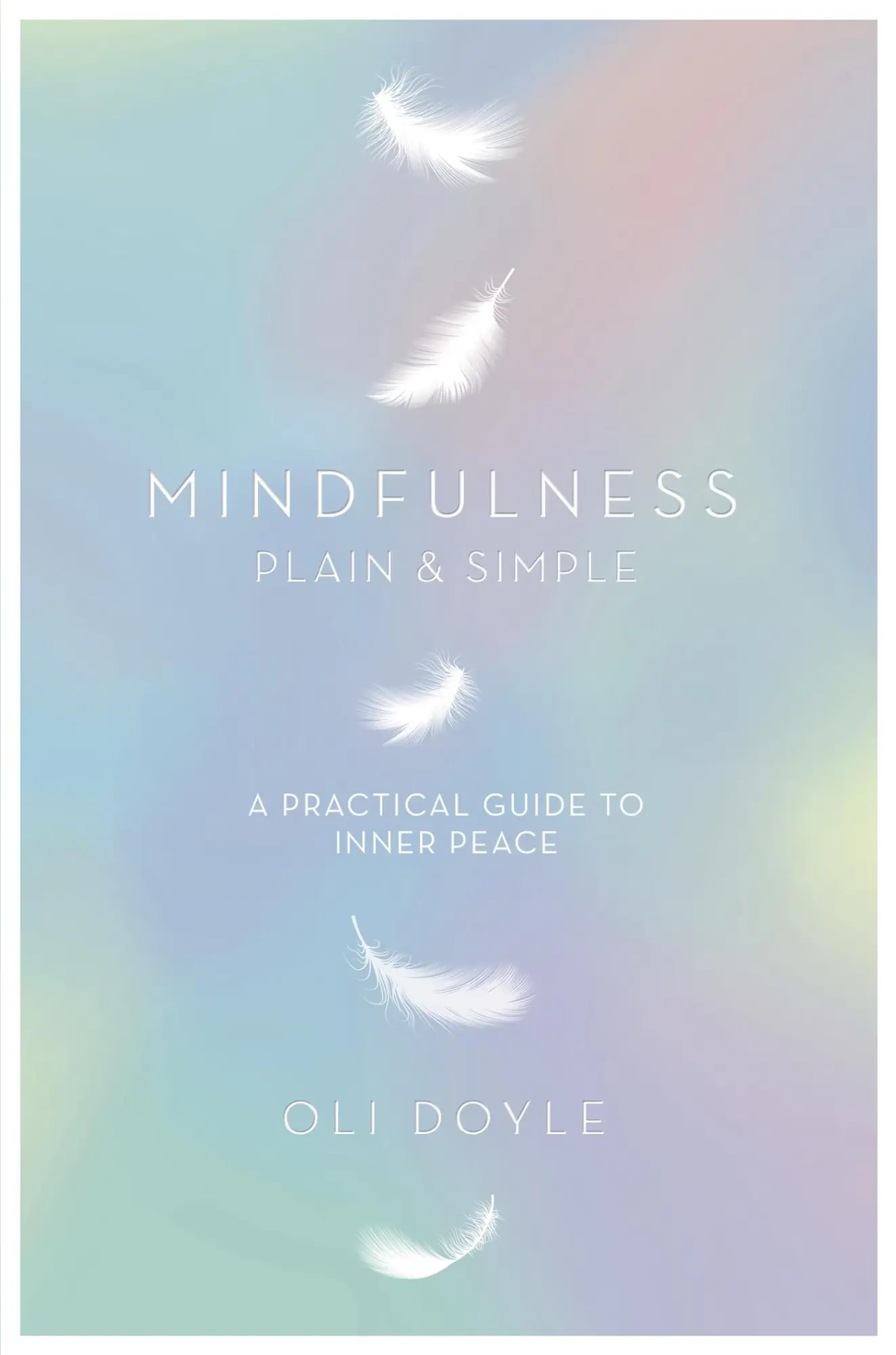 Cover: 9781409156765 | Mindfulness Plain &amp; Simple | Oli Doyle | Taschenbuch | Englisch | 2015