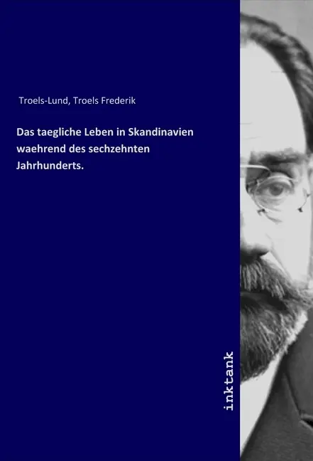 Cover: 9783747786765 | Das taegliche Leben in Skandinavien waehrend des sechzehnten...