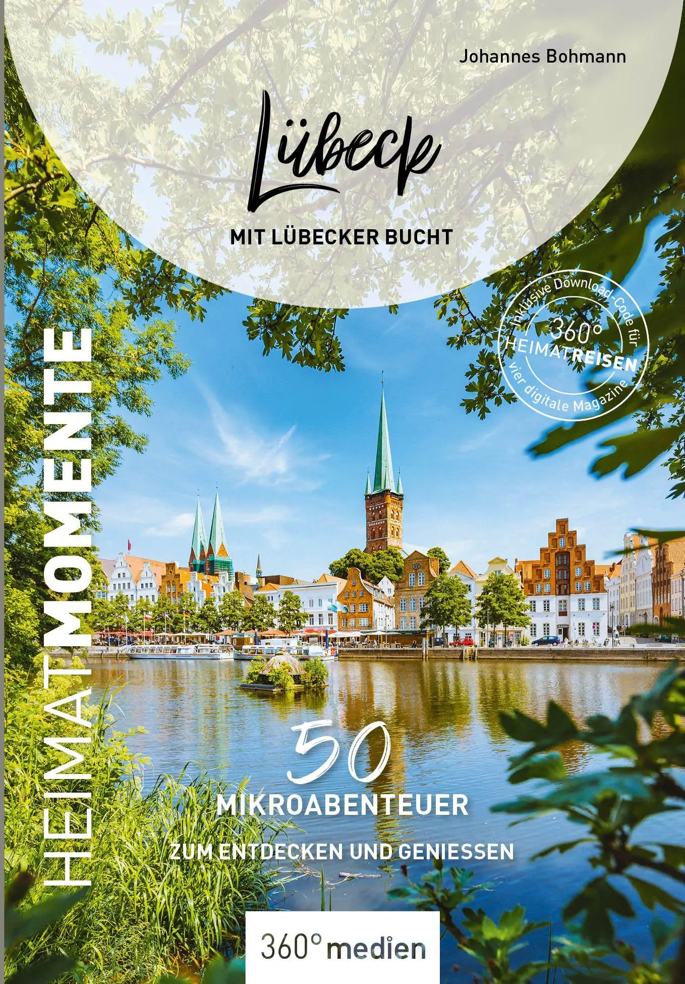 Cover: 9783968556765 | Lübeck mit Lübecker Bucht - HeimatMomente | Johannes Bohmann | Buch
