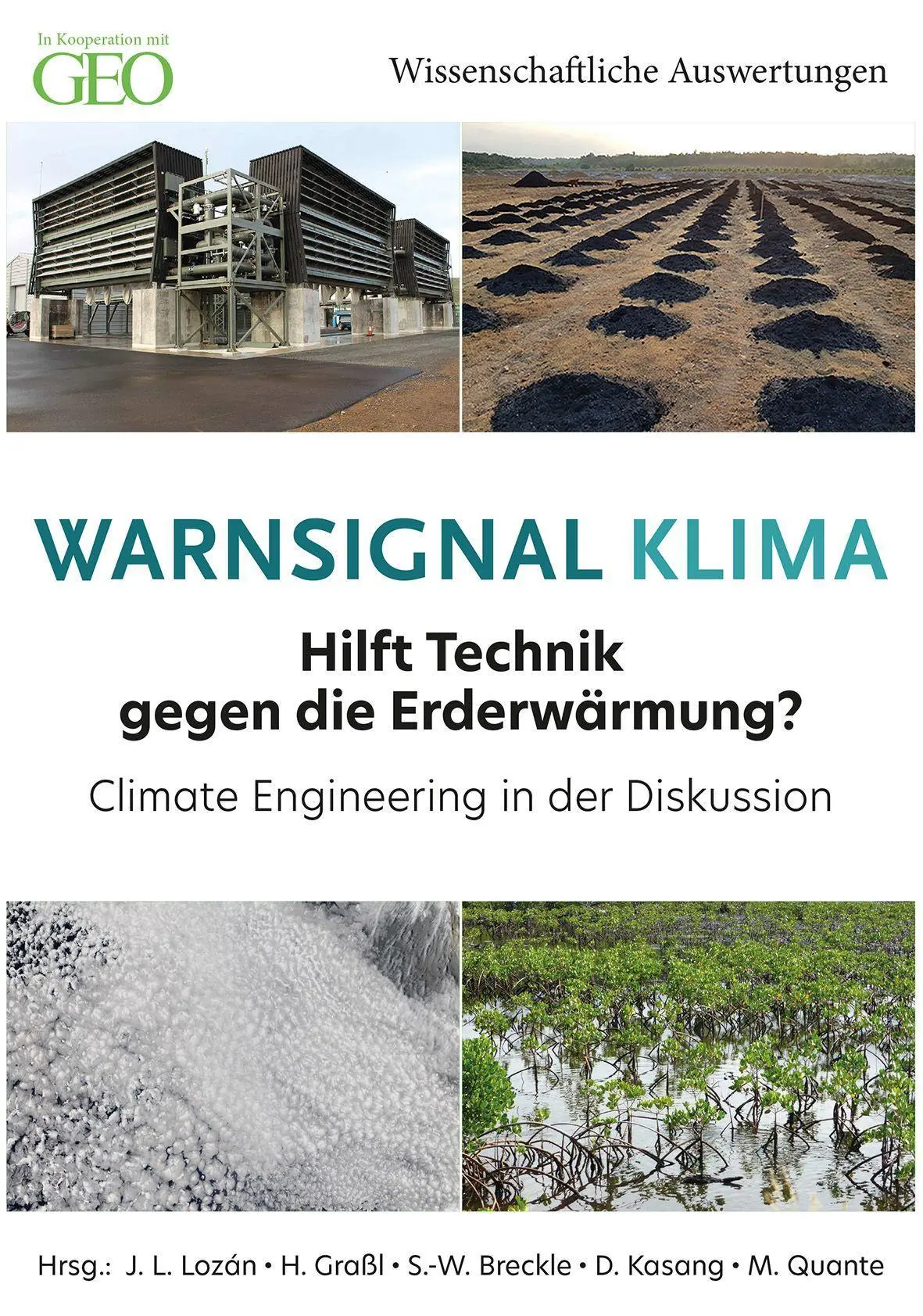 Cover: 9783982006765 | Warnsignal Klima 21: Hilft Technik gegen die Erderwärmung? | Lozán