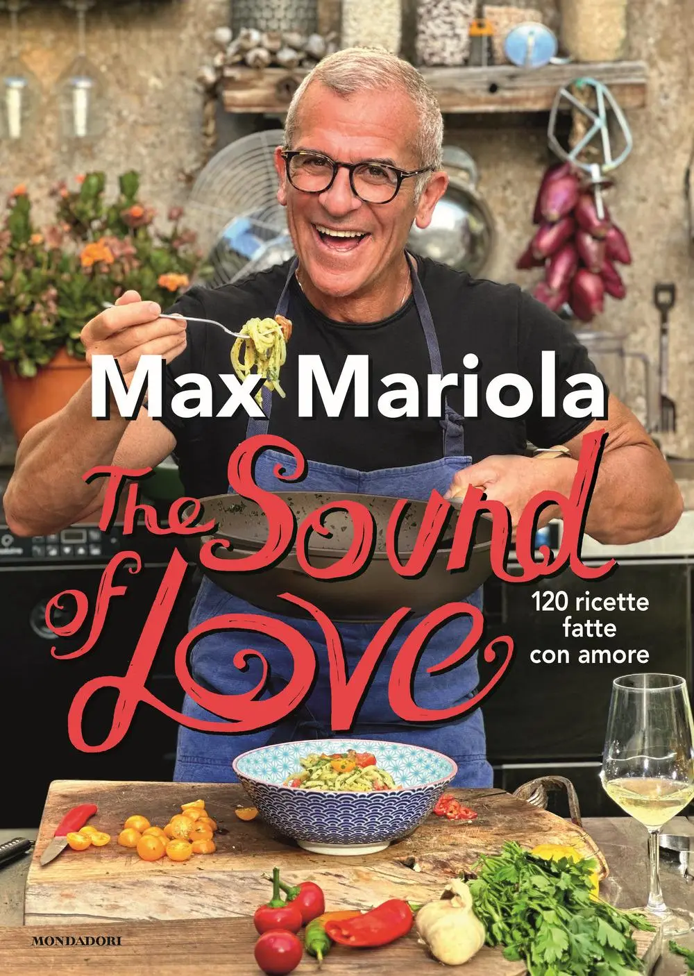Cover: 9788804776765 | The sound of love. 120 ricette fatte con amore | Max Mariola | Buch