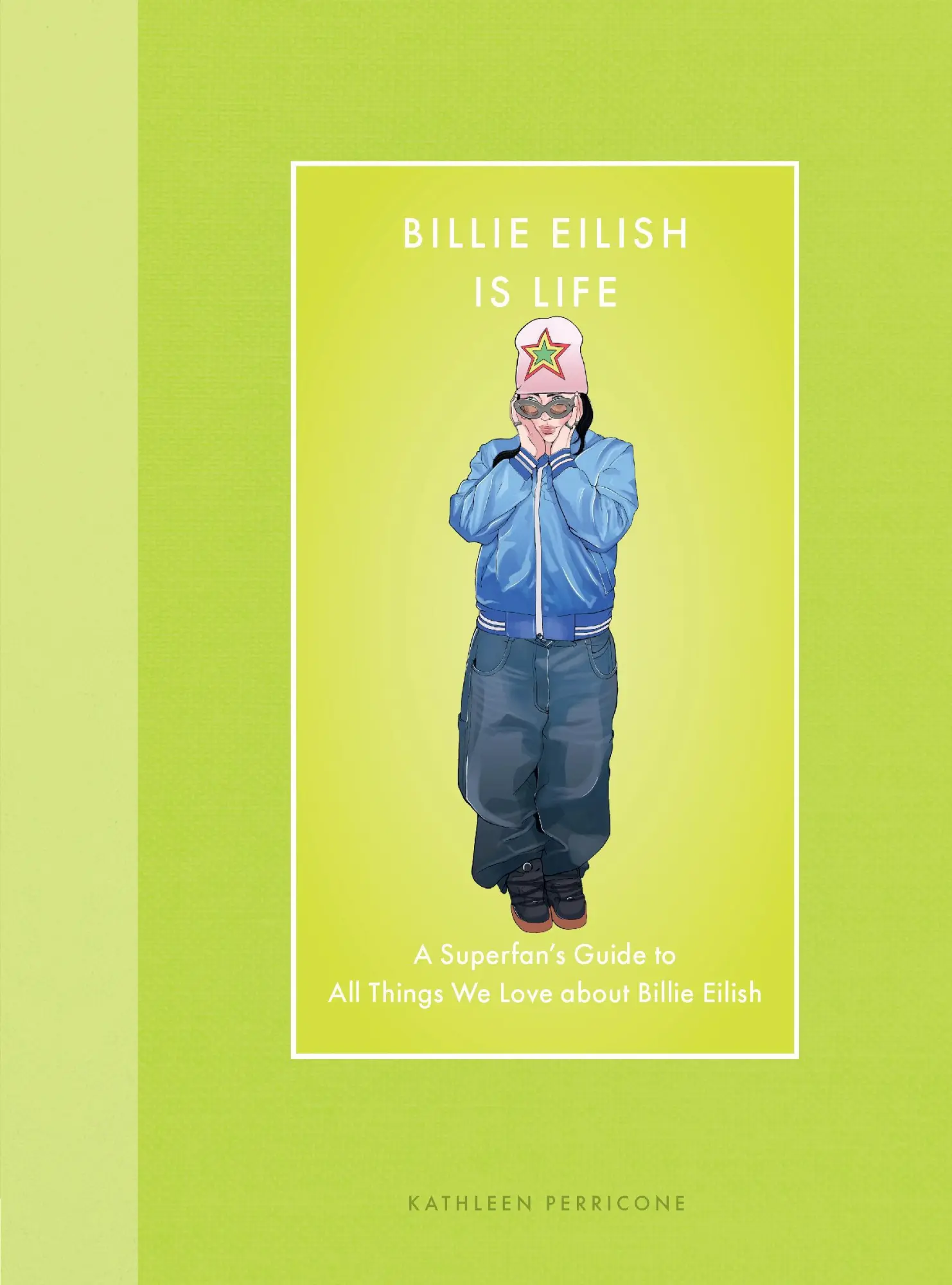 Cover: 9780760396865 | Billie Eilish Is Life | Kathleen Perricone | Buch | Modern Icons