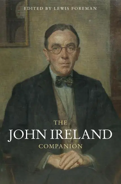 Cover: 9781843836865 | The John Ireland Companion | Lewis Foreman | Buch | Englisch | 2011
