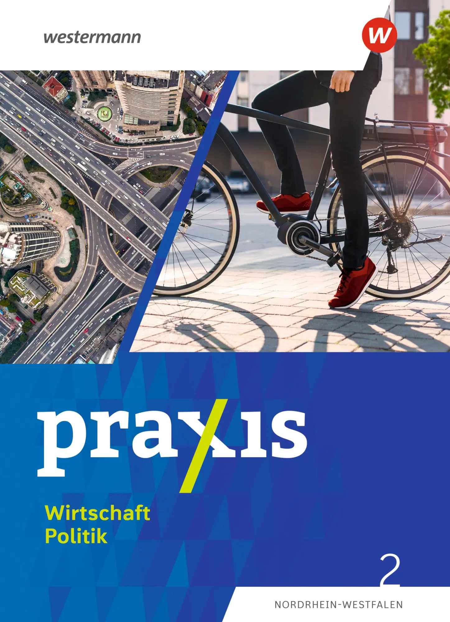 Cover: 9783141176865 | Praxis Wirtschaft Politik 2. Schulbuch. Für Nordrhein-Westfalen | 2024