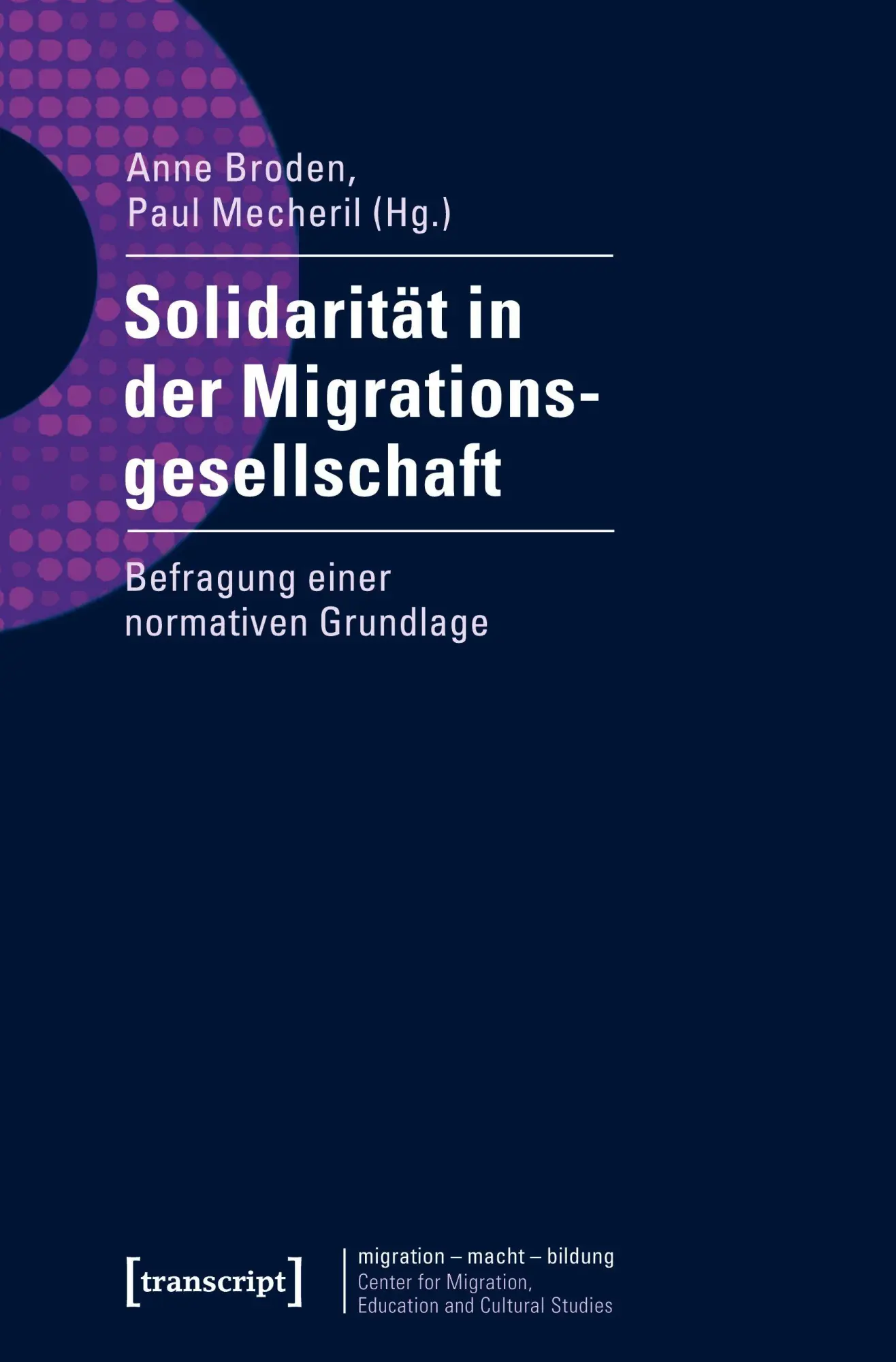 Cover: 9783837626865 | Solidarität in der Migrationsgesellschaft | Anne Broden | Taschenbuch