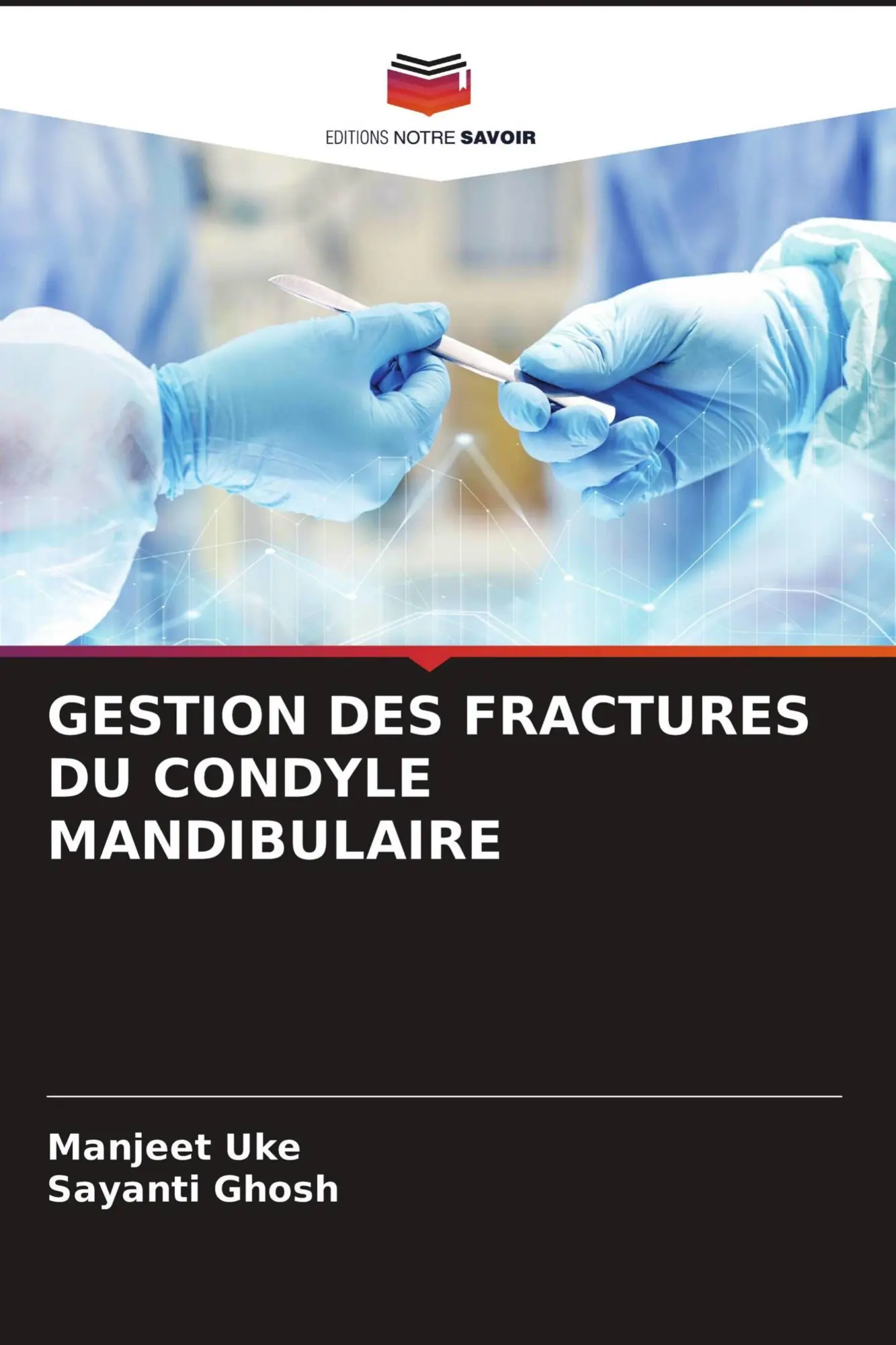 GESTION DES FRACTURES DU CONDYLE MANDIBULAIRE