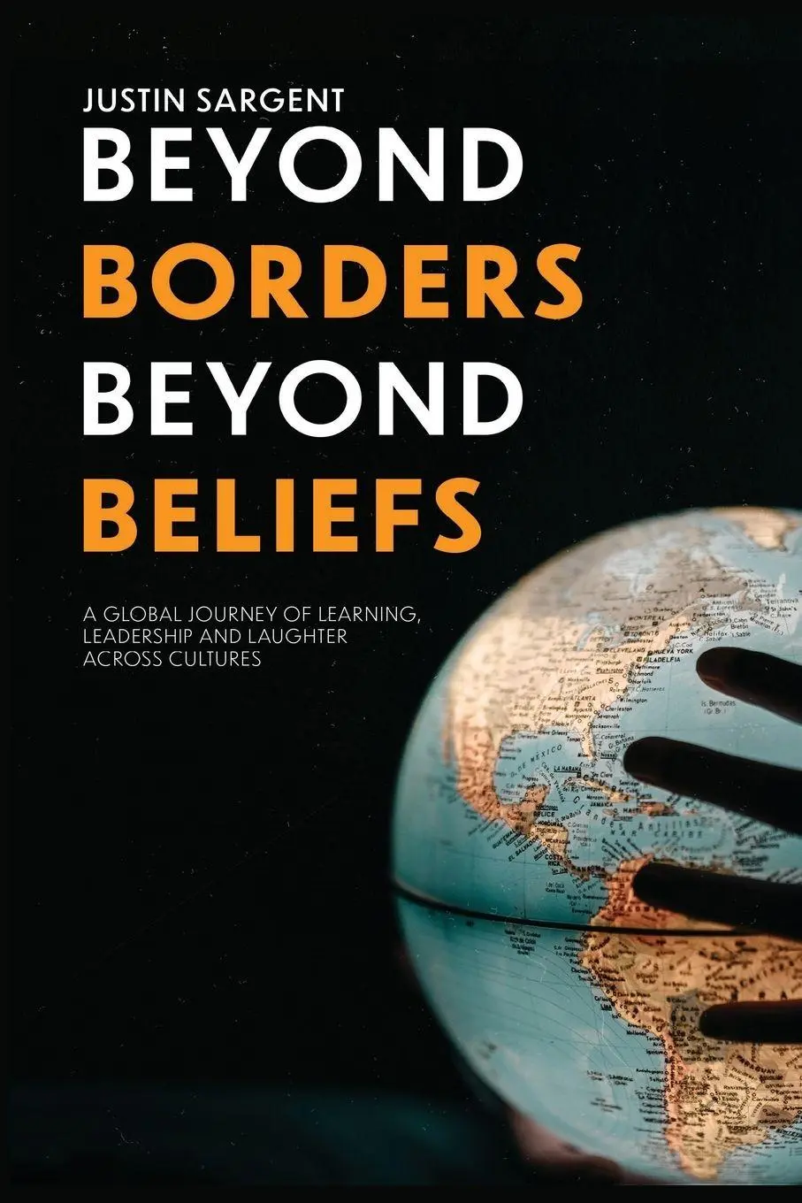 Cover: 9789819446865 | Beyond Borders, Beyond Beliefs | Justin Sargent | Taschenbuch | 2025