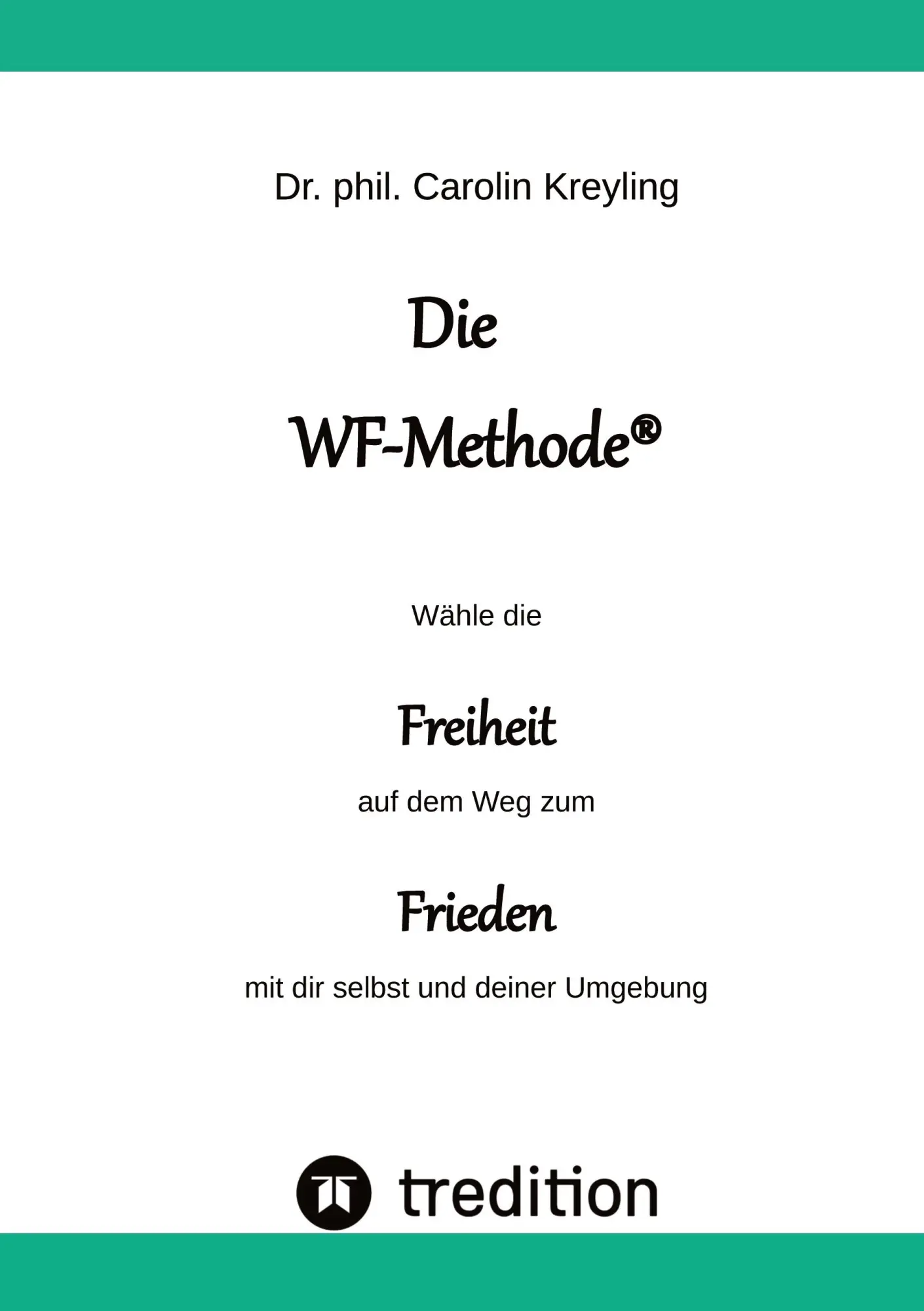 Cover: 9783347636965 | Die WF-Methode - eine nachhaltige und effektive Möglichkeit,...